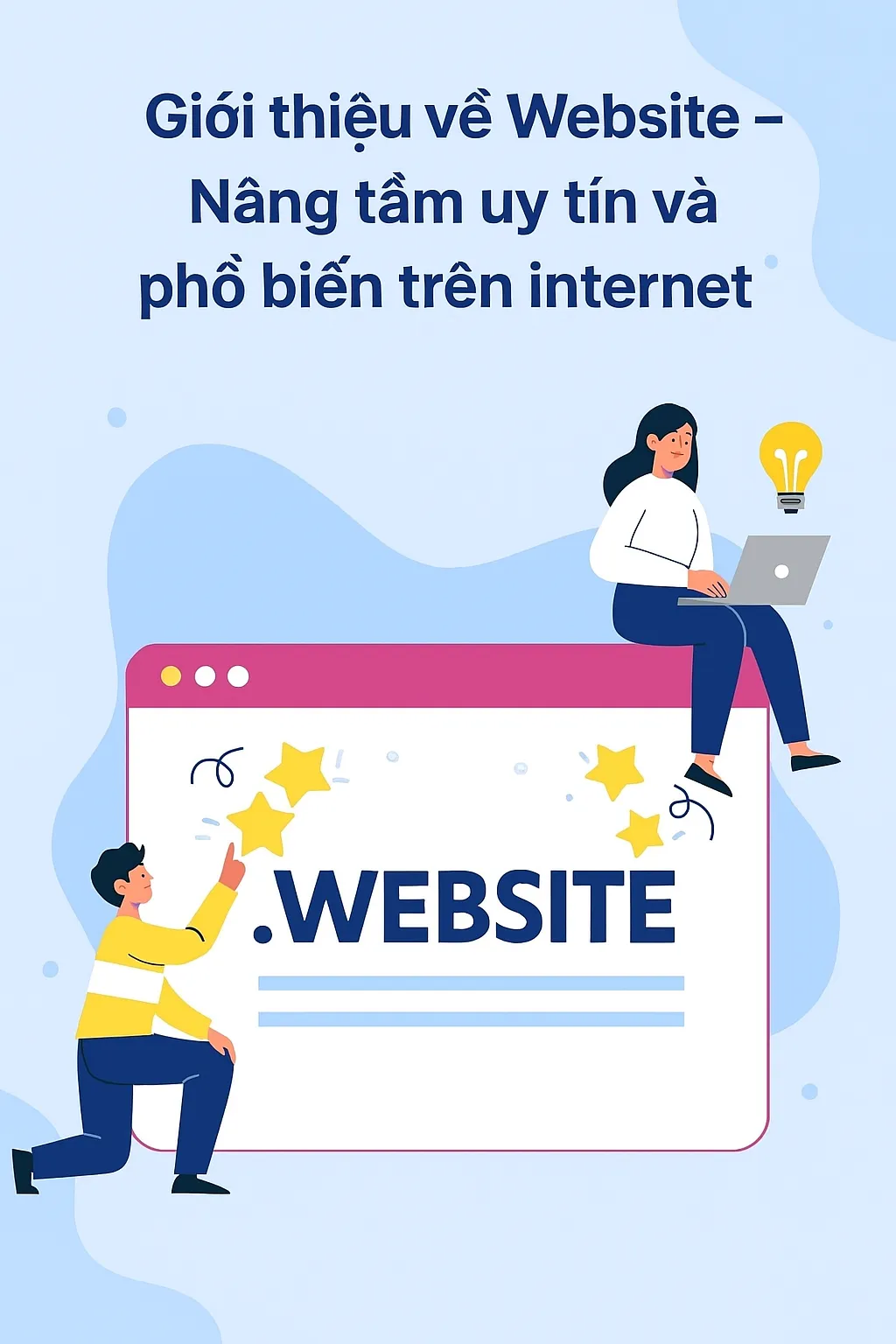 Giới thiệu về website – Nâng tầm uy tín và phổ biến trên internet